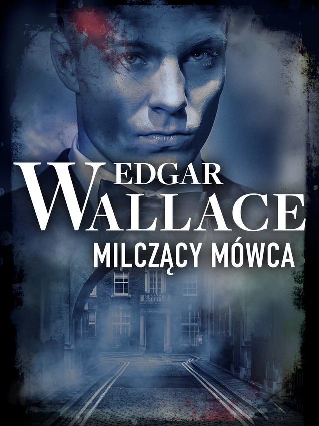 Milczący mówca - Edgar Wallace - Saga Egmont International