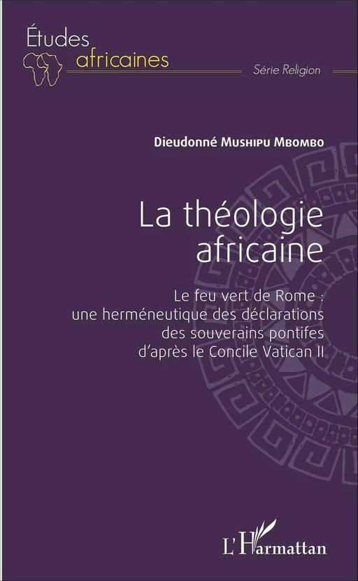 La théologie africaine - Dieudonné Mushipu Mbombo - Editions L'Harmattan