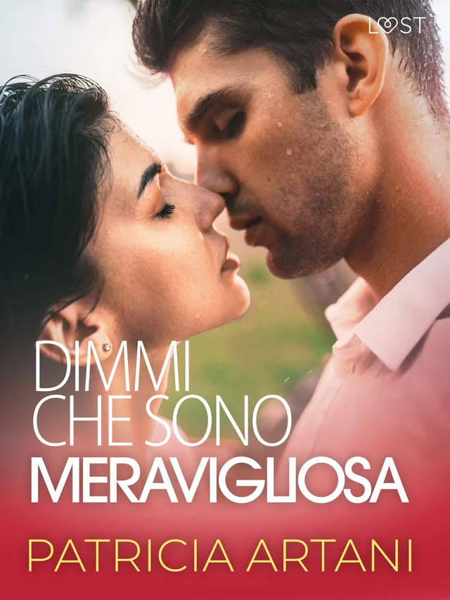 Dimmi che sono meravigliosa - Patricia Artani - Saga Egmont International