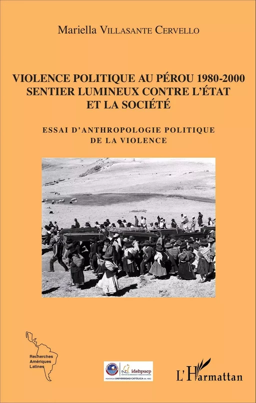 Violence politique au Pérou 1980-2000 - Mariella Villasante Cervello - Editions L'Harmattan