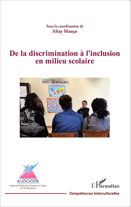 De la discrimination à l'inclusion en milieu scolaire - Altay Manço - Editions L'Harmattan