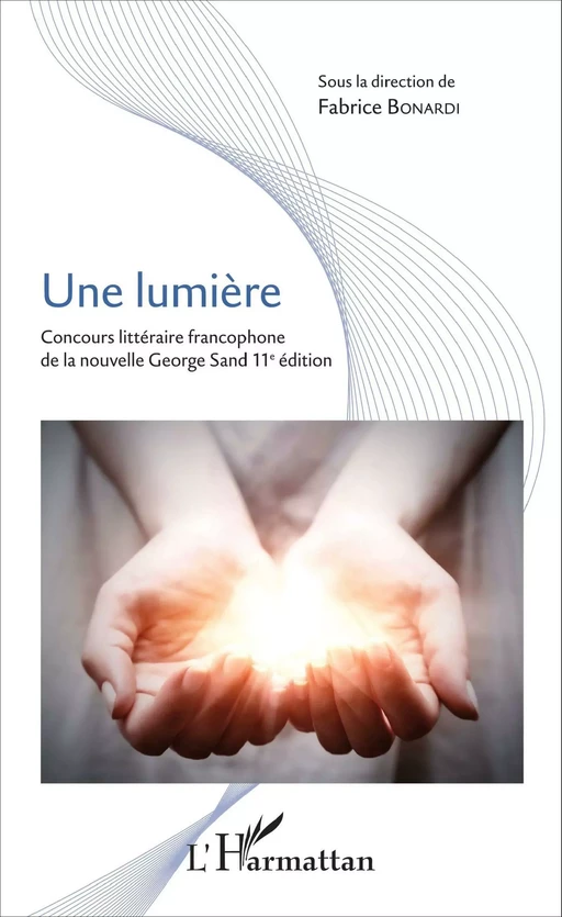 Une lumière - Fabrice Bonardi - Editions L'Harmattan