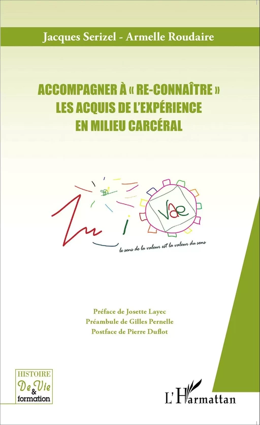 Accompagner à "re-connaître" les Acquis de l'Expérience en milieu carcéral - Jacques Serizel, Armelle Roudaire - Editions L'Harmattan