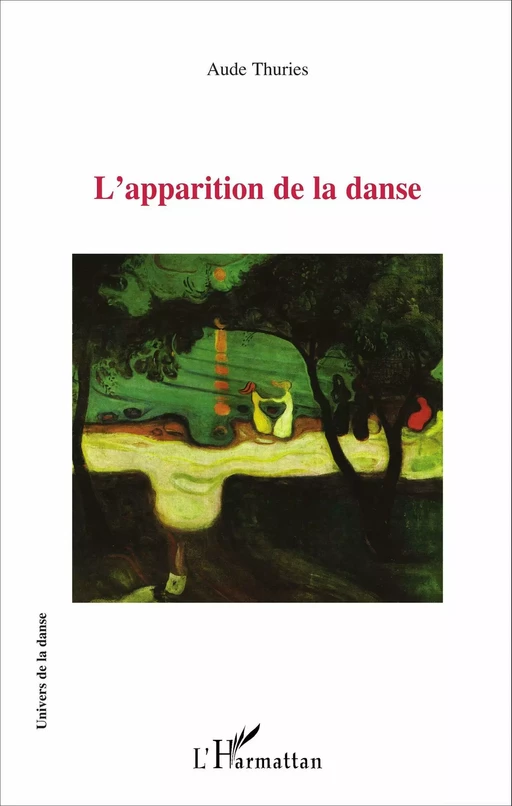 L'apparition de la danse - Aude Thuries - Editions L'Harmattan