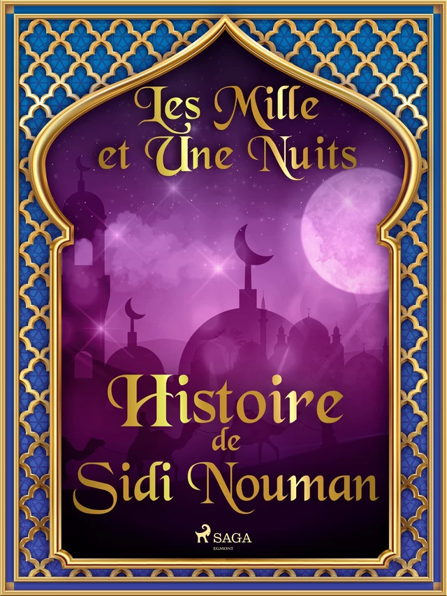 Histoire de Sidi Nouman  - – Les Mille Et Une Nuits - Saga Egmont French