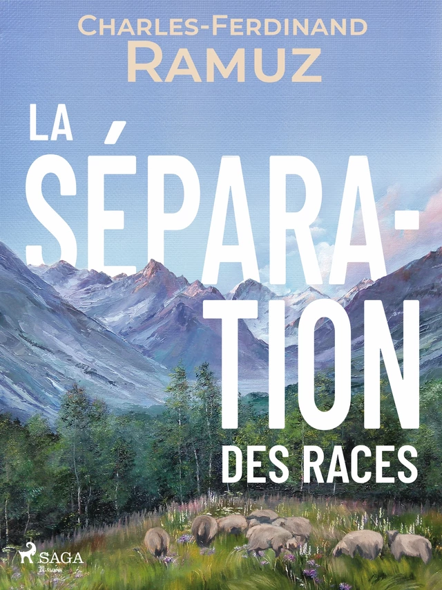 La Séparation des races - Charles Ferdinand Ramuz - Saga Egmont French