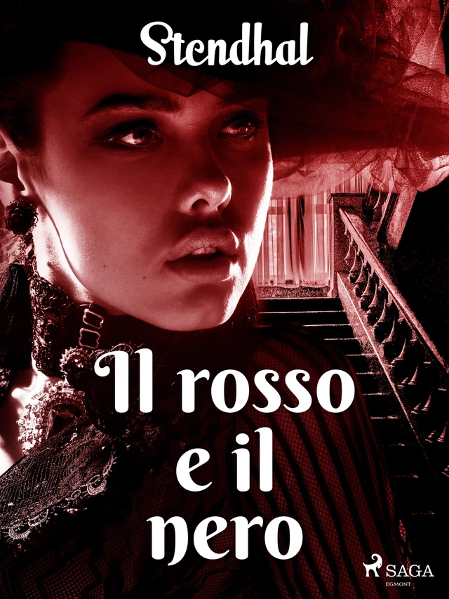 Il rosso e il nero -  Stendhal - Saga Egmont International