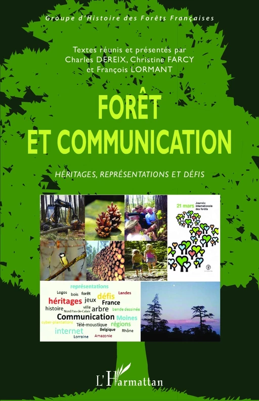 Forêt et communication - François Lormant, Charles Dereix, Christine Farcy - Editions L'Harmattan