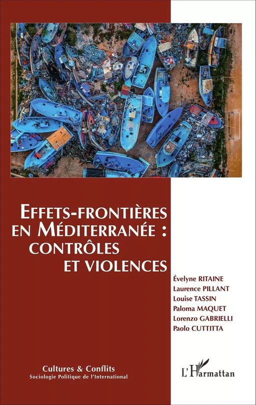 Effets-frontières en Méditerranée : contrôles et violences - Laurence Pillant, Louise Tassin, Paloma Maquet, Lorenzo Gabrielli, Paolo Cuttitta, Évelyne Ritaine - Editions L'Harmattan