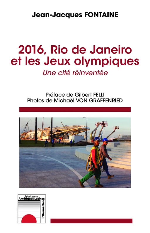 2016, Rio de Janeiro et les Jeux olympiques - Jean-Jacques Fontaine - Editions L'Harmattan