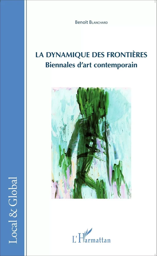 La dynamique des frontières - benoît blanchard - Editions L'Harmattan