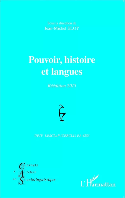 Pouvoir, histoire et langues - Jean-Michel Eloy - Editions L'Harmattan