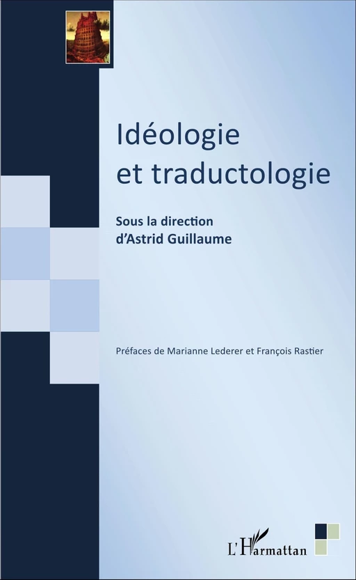 Idéologie et traductologie - Astrid Guillaume - Editions L'Harmattan