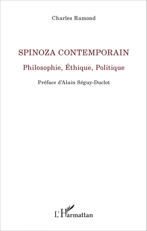 Spinoza Contemporain - Charles Ramond - Editions L'Harmattan