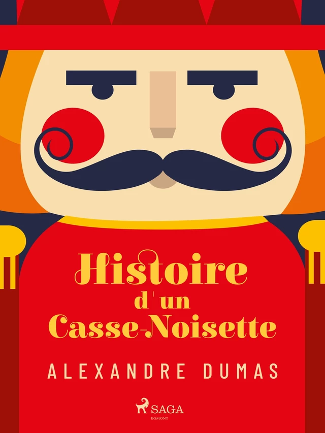 Histoire d'un casse-noisette - Alexandre Dumas - Saga Egmont French