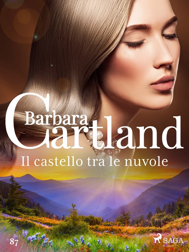 Il castello tra le nuvole (La collezione eterna di Barbara Cartland 87) - Barbara Cartland - Saga Egmont International