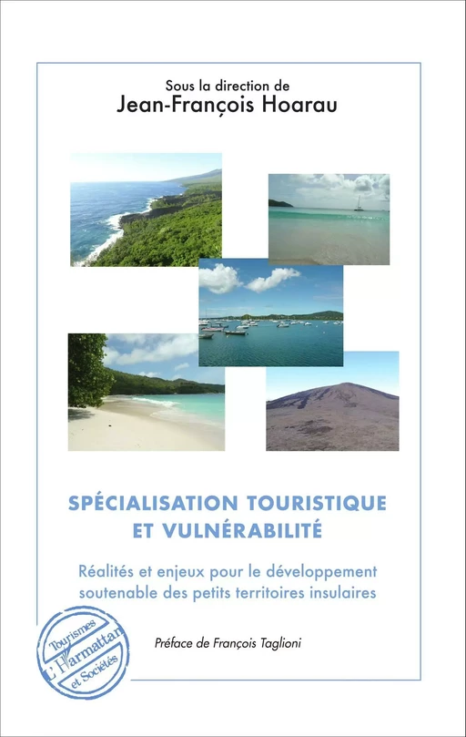 Spécialisation touristique et vulnérabilité - Jean-François Hoarau, François Taglioni - Editions L'Harmattan