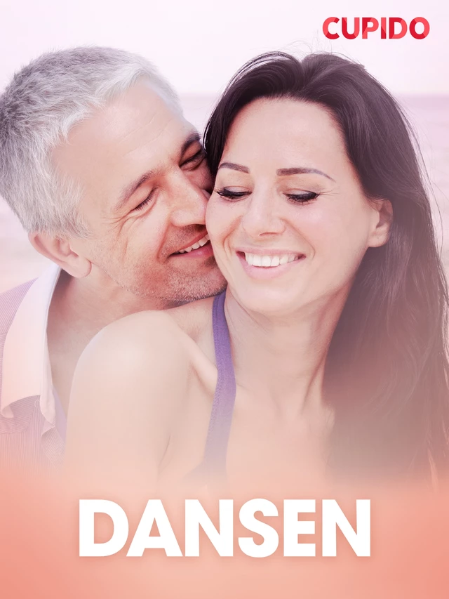 Dansen – erotiske noveller -  Cupido - Saga Egmont International