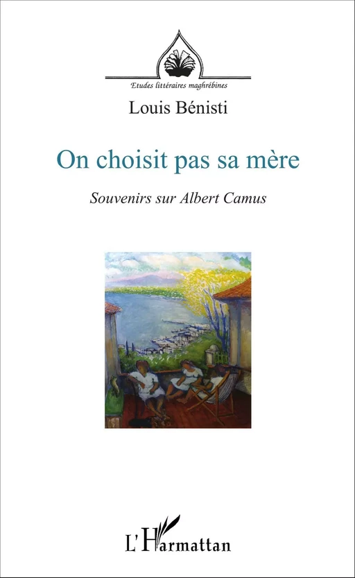 On choisit pas sa mère - Jean-Pierre Benisti - Editions L'Harmattan