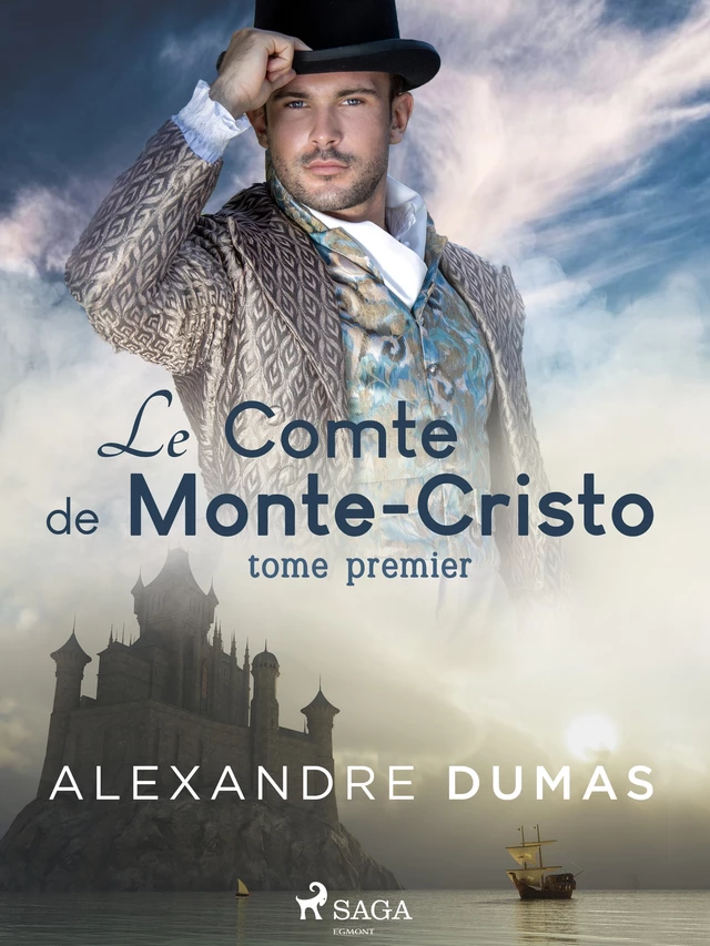 Le Comte de Monte-Cristo (Tome Premier) - Alexandre Dumas - Saga Egmont French