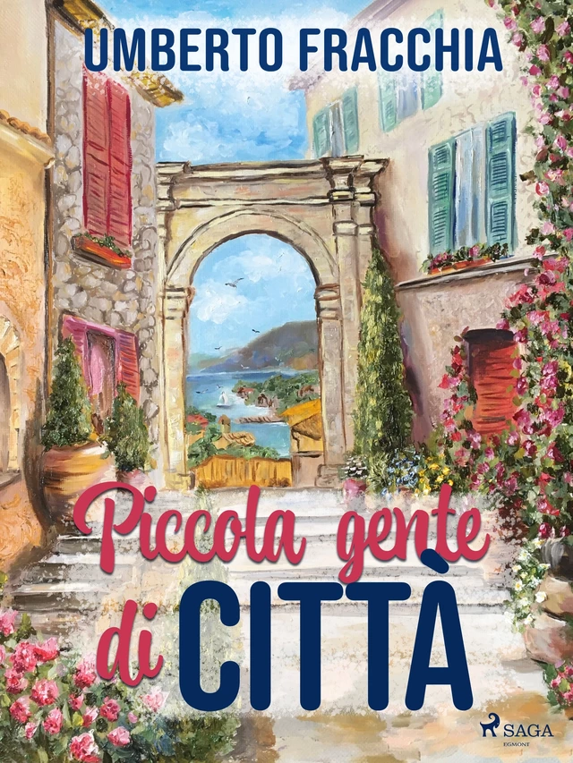 Piccola gente di città - Umberto Fracchia - Saga Egmont International