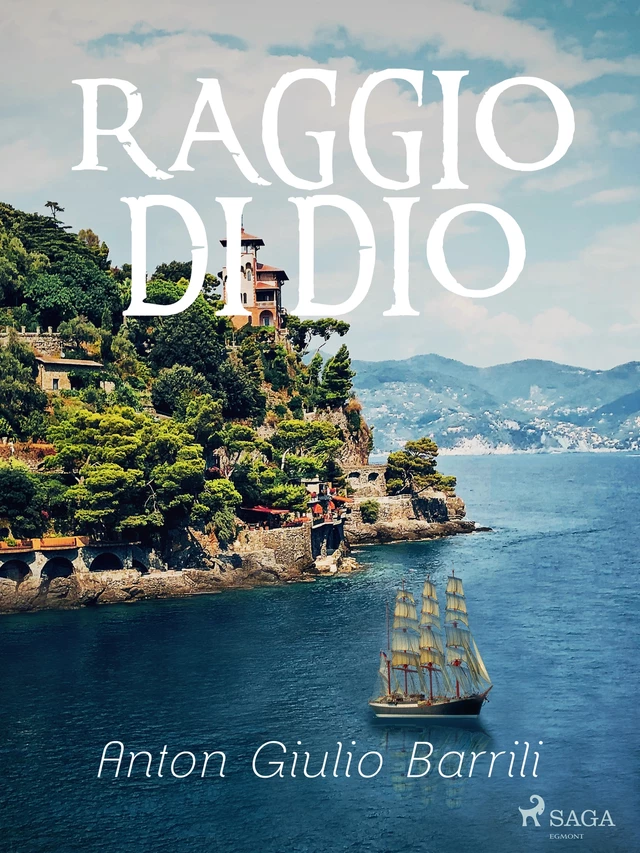 Raggio di Dio - Anton Giulio Barrili - Saga Egmont International