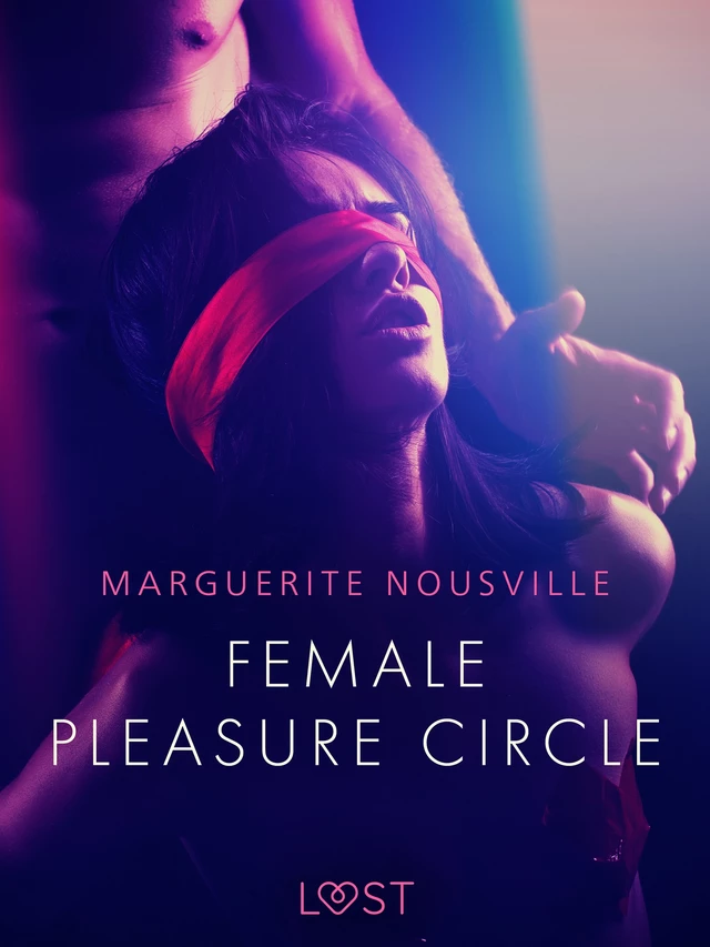 Female Pleasure Circle - Erotic Short Story - Marguerite Nousville - Saga Egmont International