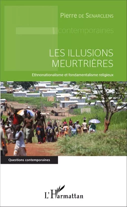 Les illusions meurtrières