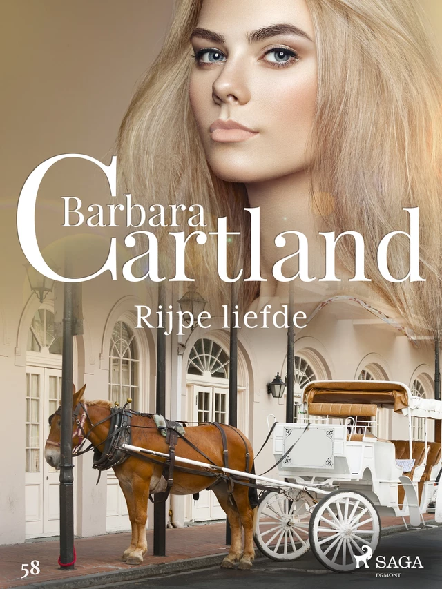 Rijpe liefde - Barbara Cartland - Saga Egmont International