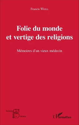 Folie du monde et vertige des religions