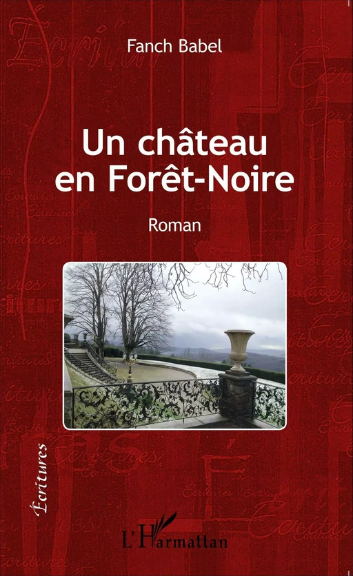 Un château en Forêt-Noire - Fanch Babel - Editions L'Harmattan