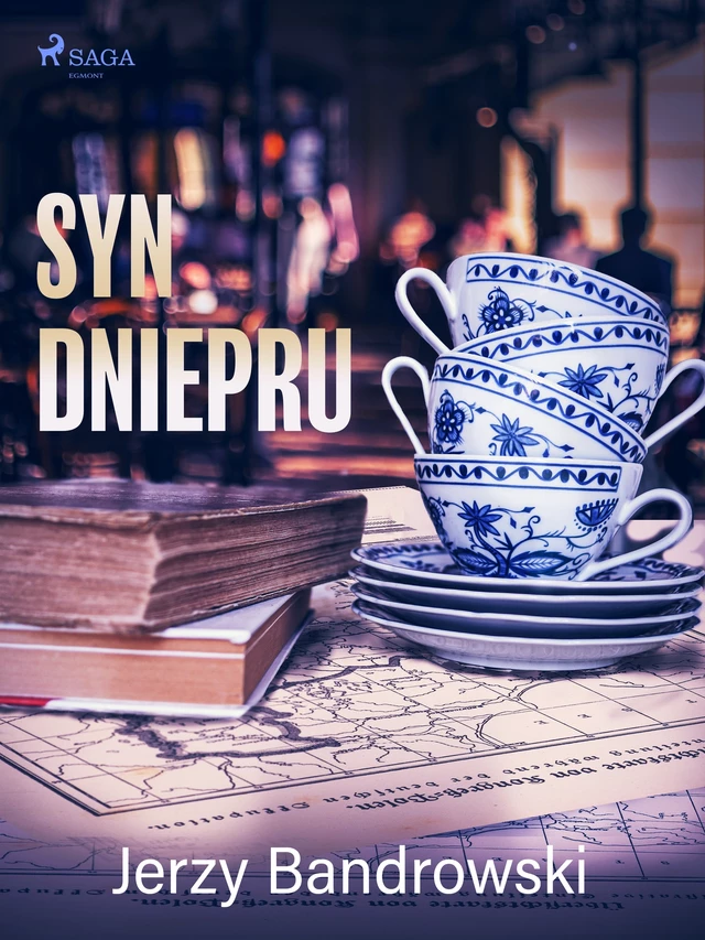 Syn Dniepru - Jerzy Bandrowski - Saga Egmont International