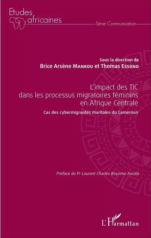 L'impact des TIC dans les processus migratoires féminins en Afrique Centrale - Thomas Essono, Brice Arsène Mankou - Editions L'Harmattan