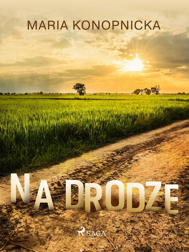 Na drodze - Maria Konopnicka - Saga Egmont International