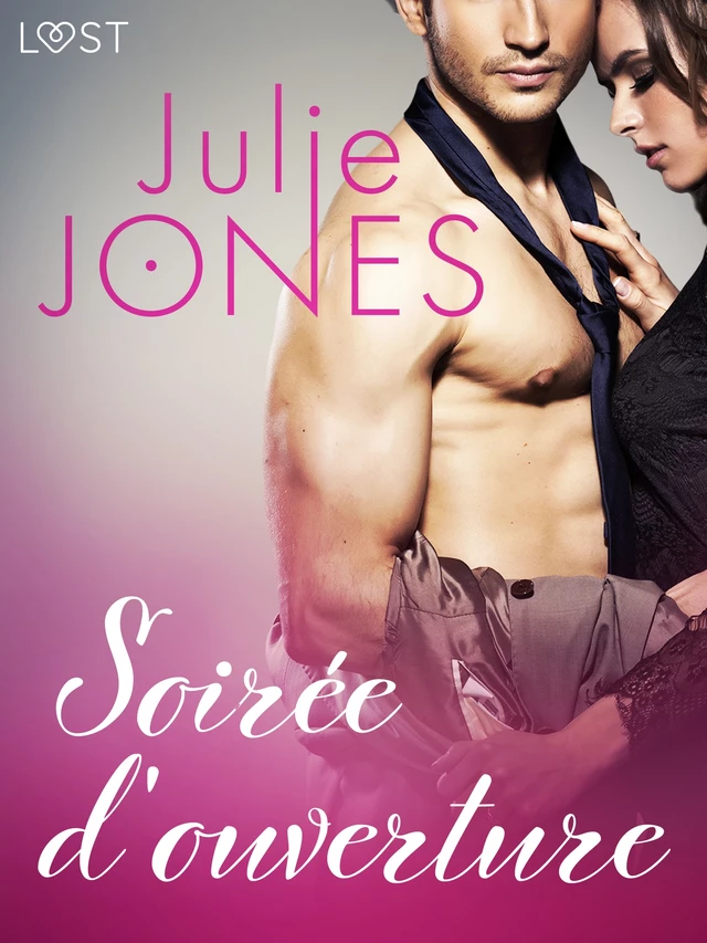 Soirée d'ouverture – Une nouvelle érotique - Julie Jones - Saga Egmont French