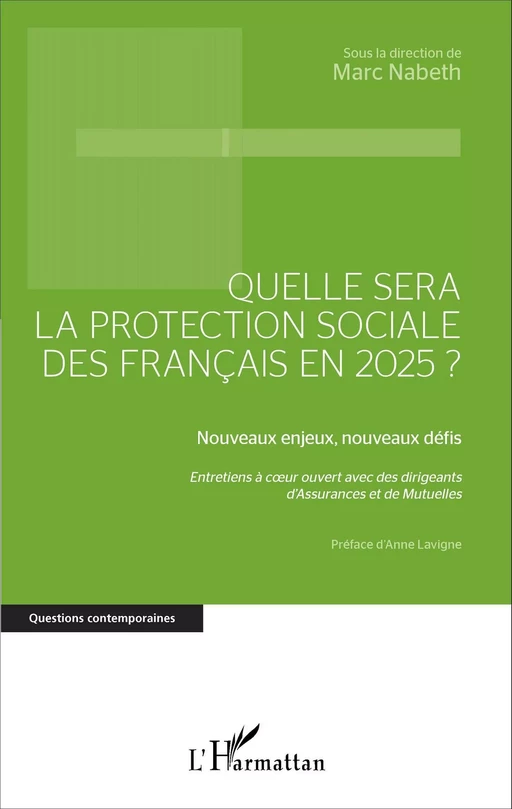 Quelle sera la protection sociale des Français en 2025? - Marc Nabeth - Editions L'Harmattan