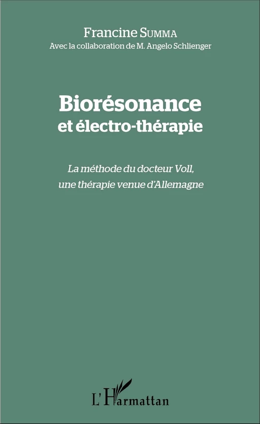 Biorésonance et électro-thérapie - Francine Summa - Editions L'Harmattan