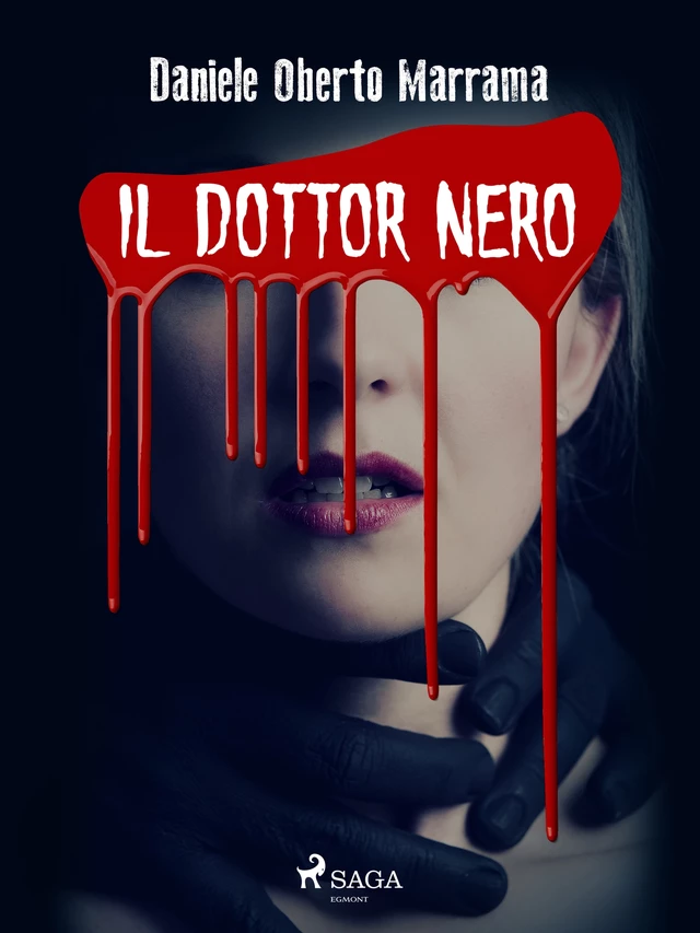 Il dottor Nero - Daniele Oberto Maramma - Saga Egmont International