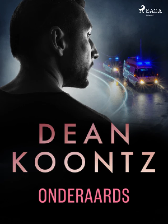 Onderaards - Dean Koontz - Saga Egmont International