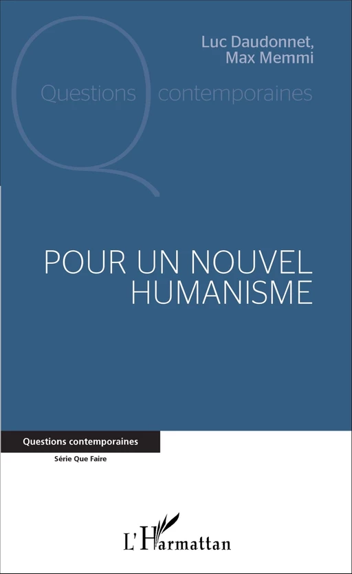 Pour un nouvel humanisme - Max Memmi, Luc Daudonnet - Editions L'Harmattan