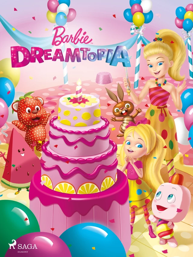 Barbie - Dreamtopia -  Mattel - Saga Egmont International