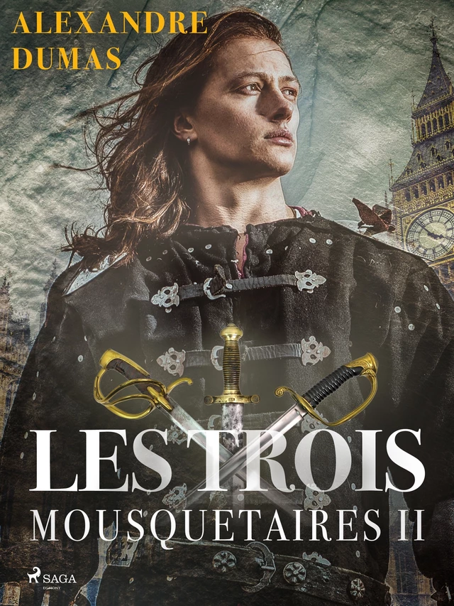 Les Trois Mousquetaires II - Alexandre Dumas - Saga Egmont French