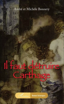 Il faut détruire Carthage