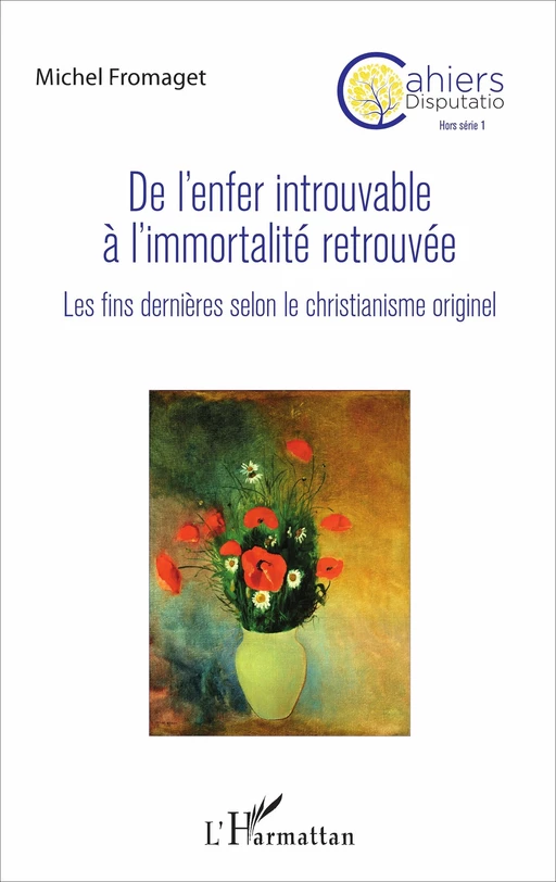 De l'enfer introuvable à l'immortalité retrouvée - Michel Fromaget - Editions L'Harmattan