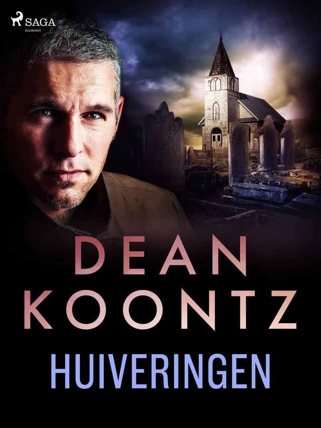 Huiveringen - Dean Koontz - Saga Egmont International