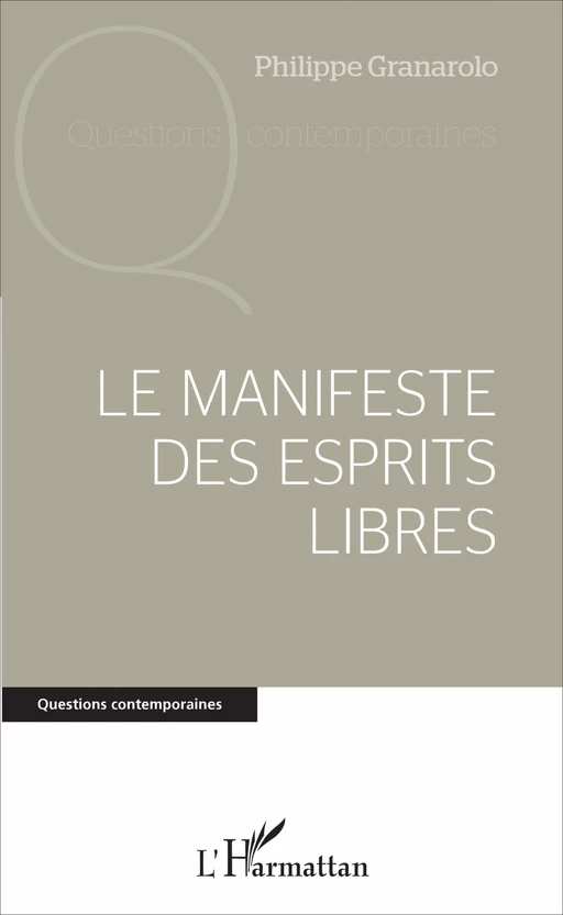 Le manifeste des esprits libres - Philippe Granarolo - Editions L'Harmattan