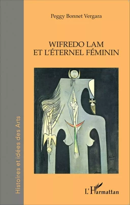 Wifredo Lam et l'éternel féminin