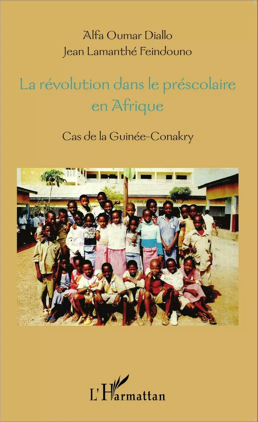 La révolution dans le préscolaire en Afrique - Jean-Lamanthé Feindouno, Alfa Oumar Diallo - Editions L'Harmattan