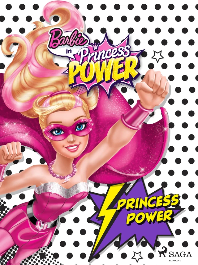 Barbie - Princess Power -  Mattel - Saga Egmont International