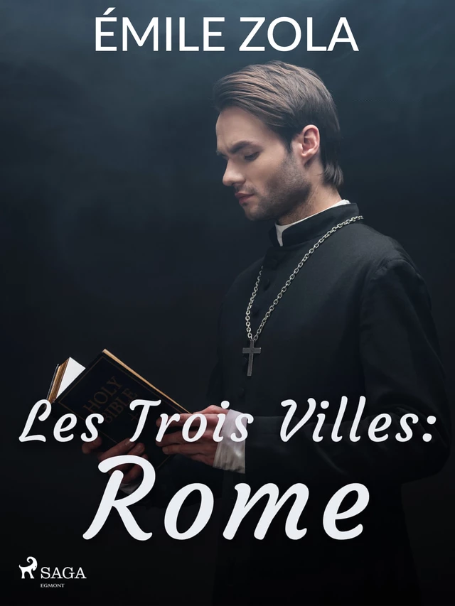 Les Trois Villes : Rome - Émile Zola - Saga Egmont French